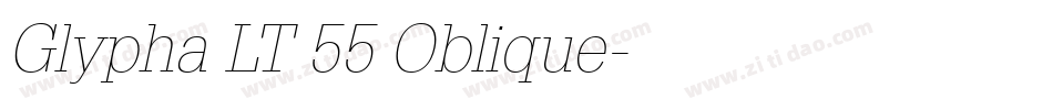 Glypha LT 55 Oblique字体转换